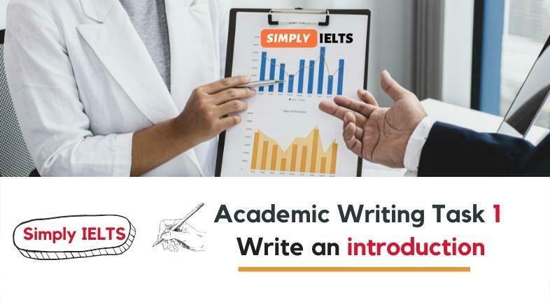 How to write an introduction to IELTS Writing Task 1 Academic