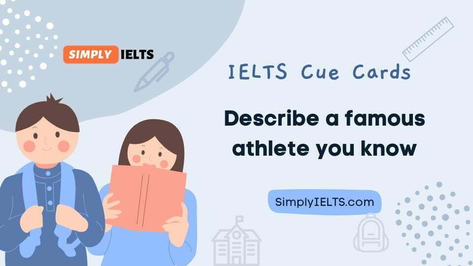 Describe a famous athlete you know IELTS Cue Card