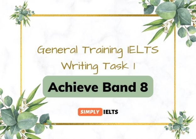 A step by step guide to improve IELTS Letter writing from 6.5 bands to 8 bands