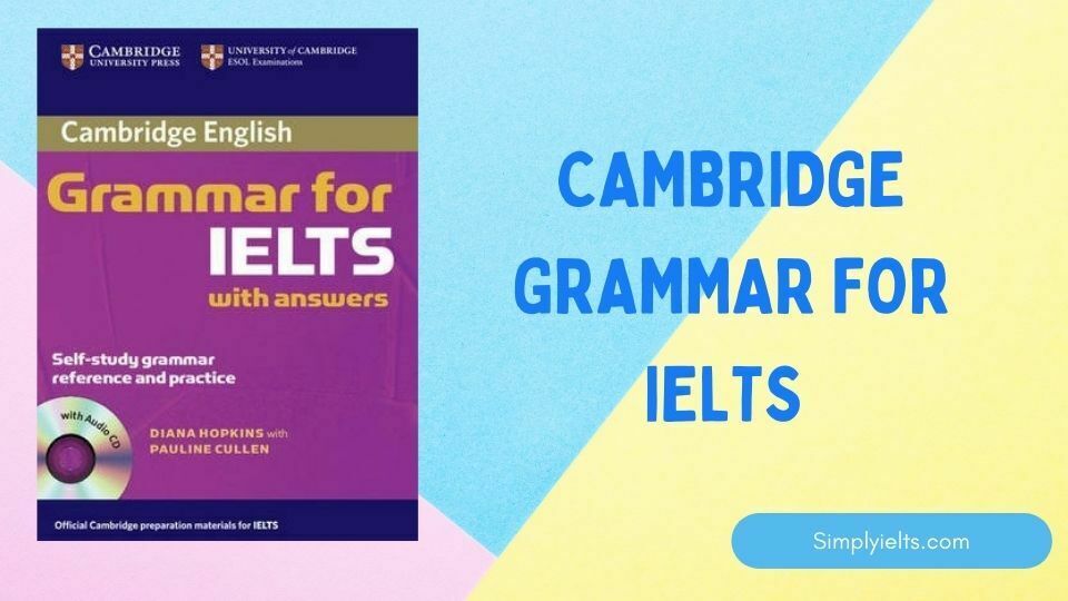 Cambridge Grammar for IELTS Book 