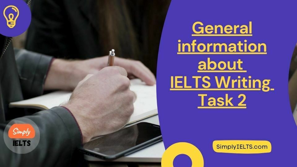 General information about IELTS Writing Task 2