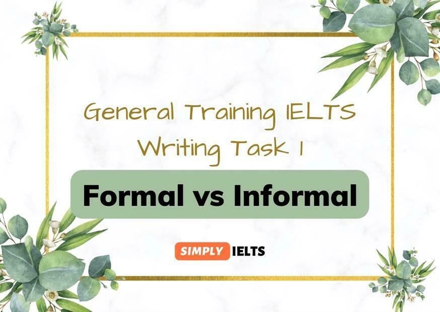 How to differentiate between IELTS formal, semi-formal and informal letter