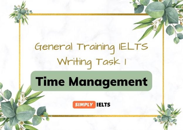 How to manage time on IELTS Letters on General Training module?