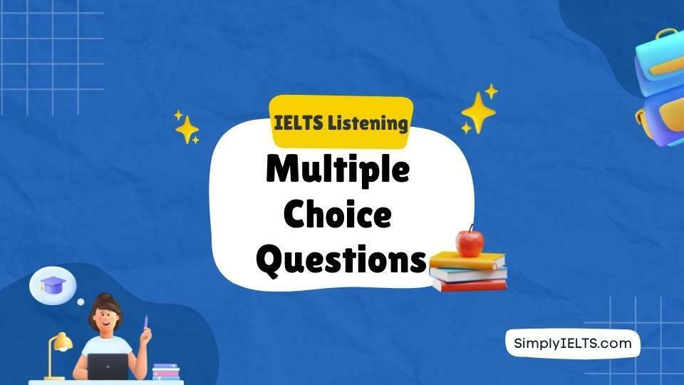 IELTS Listening Multiple Choice Questions