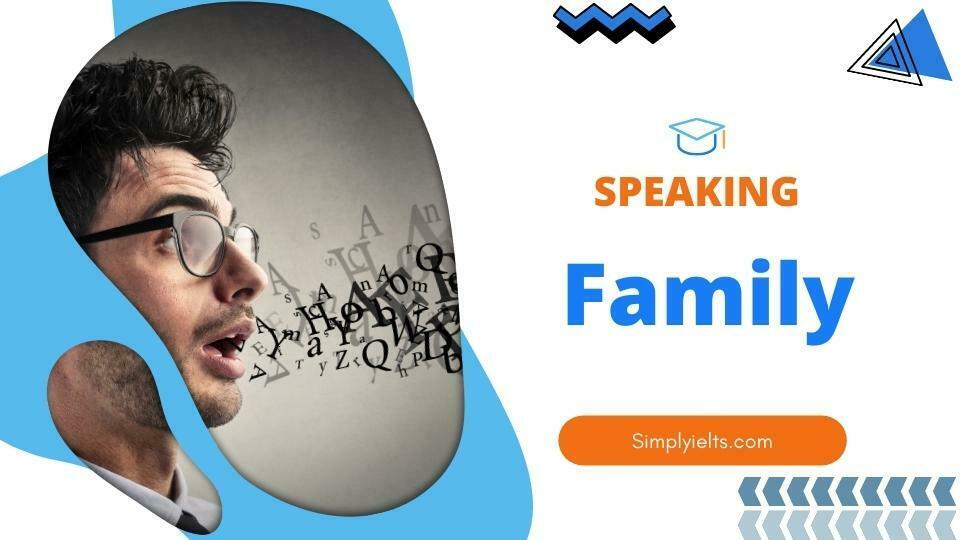 IELTS Speaking Test Answers Family