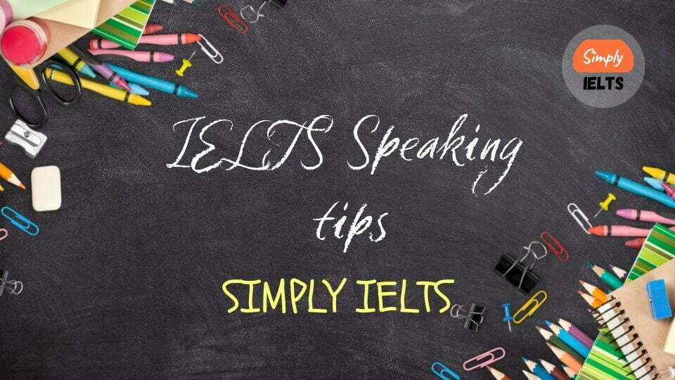 IELTS Speaking Tips