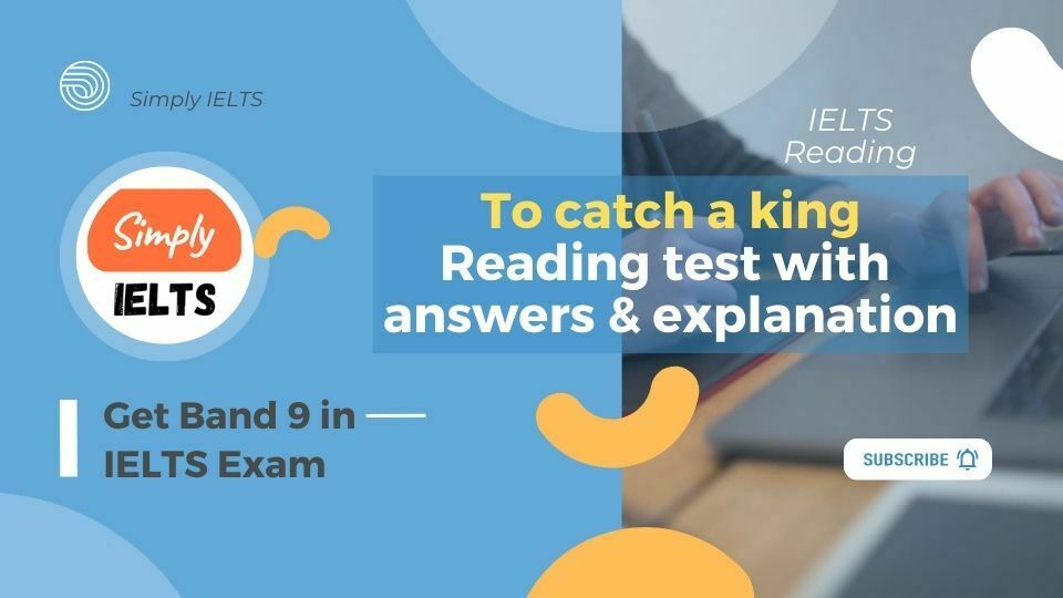 To catch a king IELTS reading test with answer keys