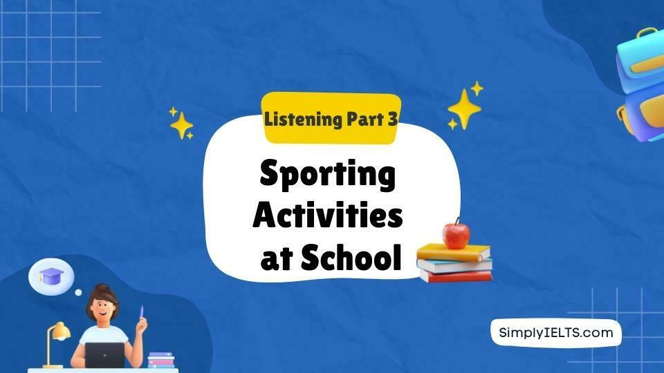 Sporting Activities at School IELTS Listening Answers with