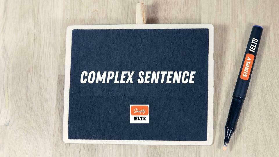 complex Sentence structure in English with examples