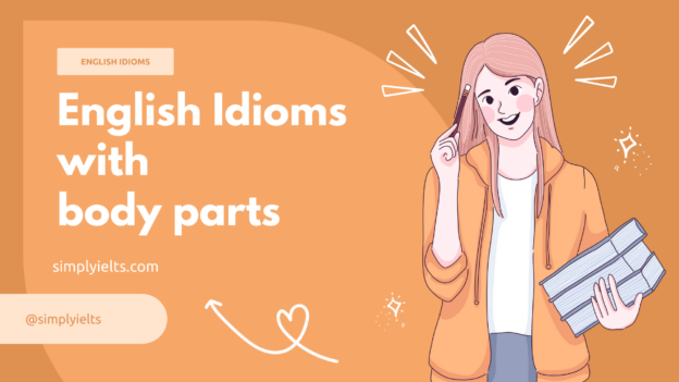 50 English Idioms with body parts with pictures