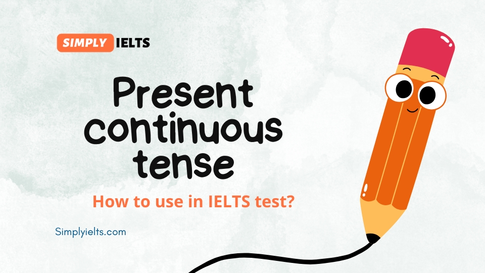 Present continuous tense rules and examples