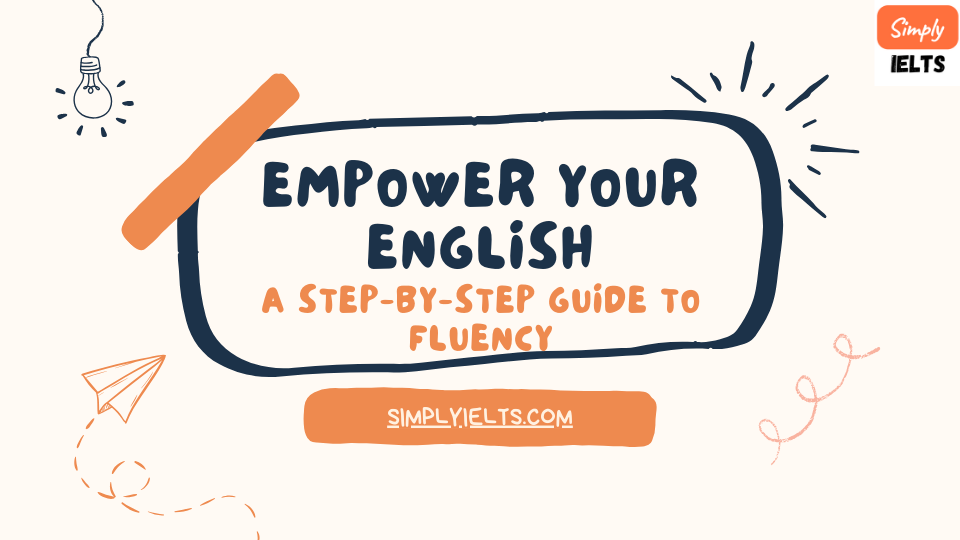 Empower Your English A Step-by-Step Guide to Fluency - Free English Course