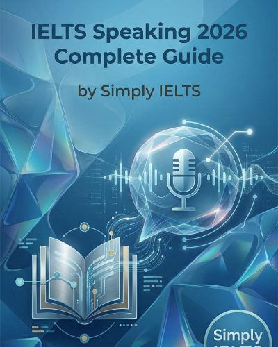 Simply IELTS Speaking 2026 – Complete Band 8+ Guide